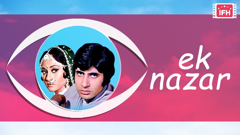 Ek Nazar Tracing Amitabh Bachchan's Filmy Journey
