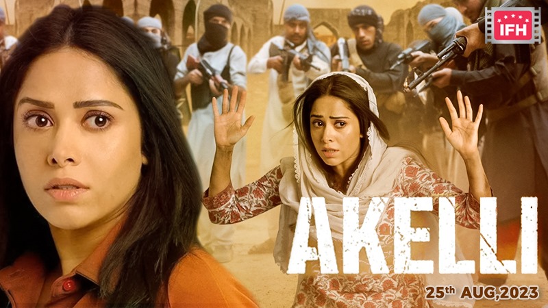 Akelli starring Nushrratt Bharuccha