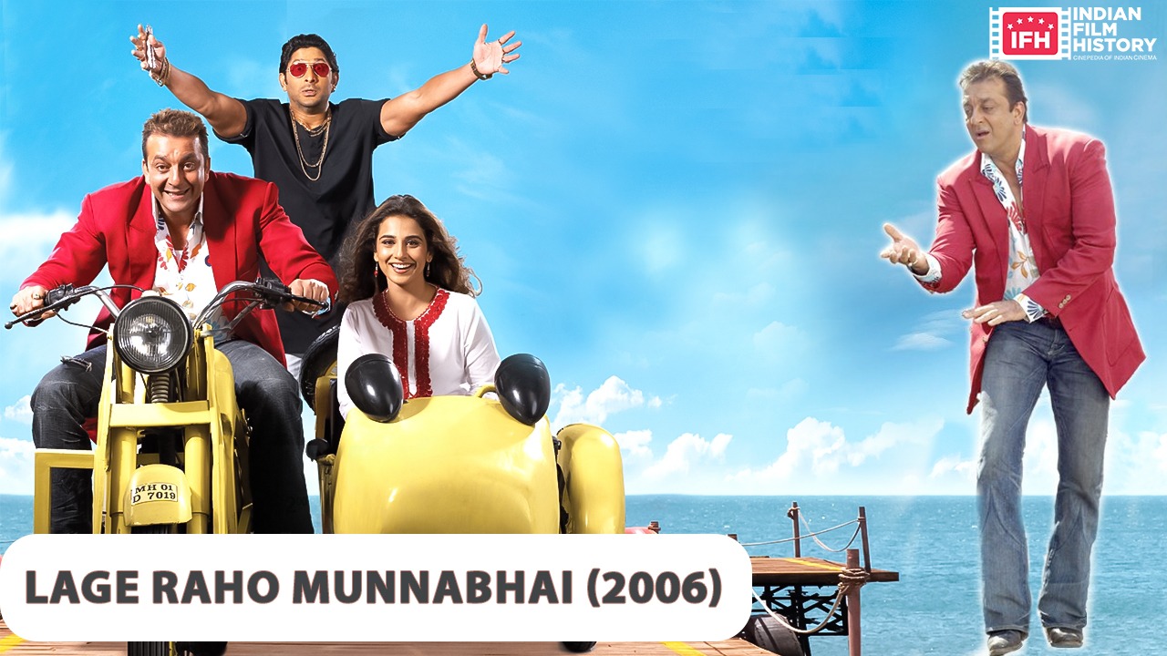 Lage Raho Munnabhai (2006)