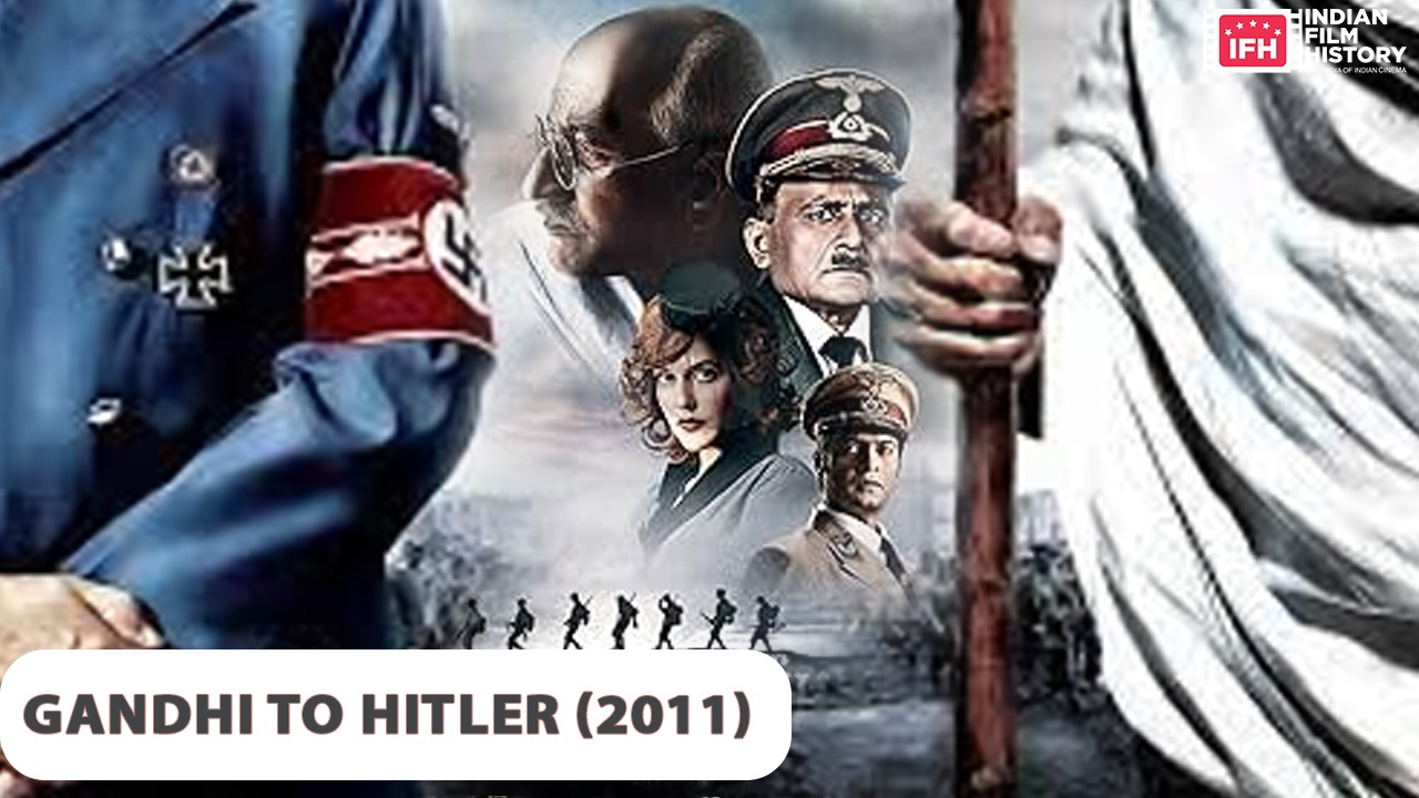 Gandhi to Hitler (2011)