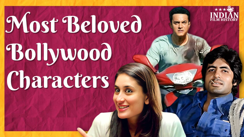 Most Beloved Bollywood Characters