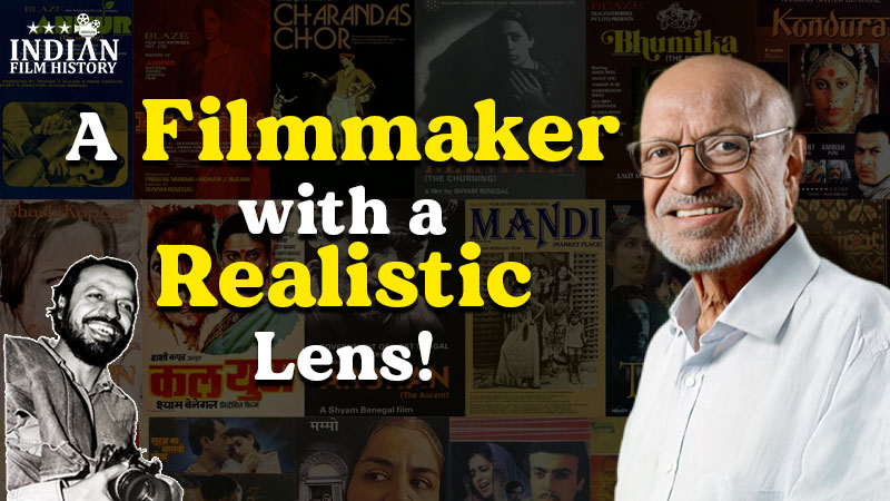 Shyam Benegal : A Filmmaker With A Realistic Lens